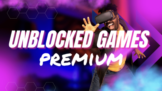 Unblocked Games Premium: The Ultimate Guide to Hassle-Free Online Gaming