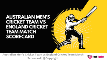 Australian Men’s Cricket Team vs England Cricket Team Match Scorecard